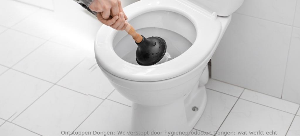 Wc verstopt door hygiëneproducten Dongen: wat werkt echt
